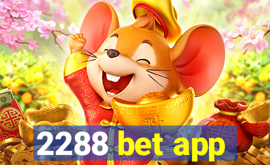 2288 bet app